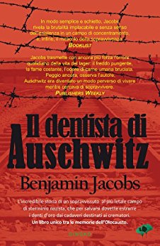 Il dentista di Auschwitz - Jacobs Benjamin